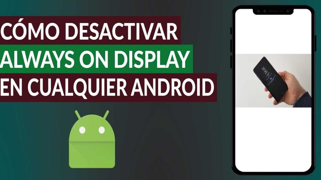 como activar o desactivar always on display en cualquier android