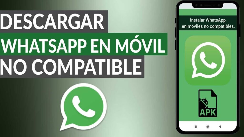 como descargar e instalar whatsapp en un movil no compatible facil y rapido