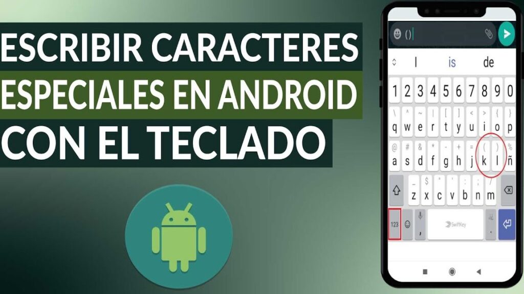 como escribir caracteres especiales en un celular android con el teclado