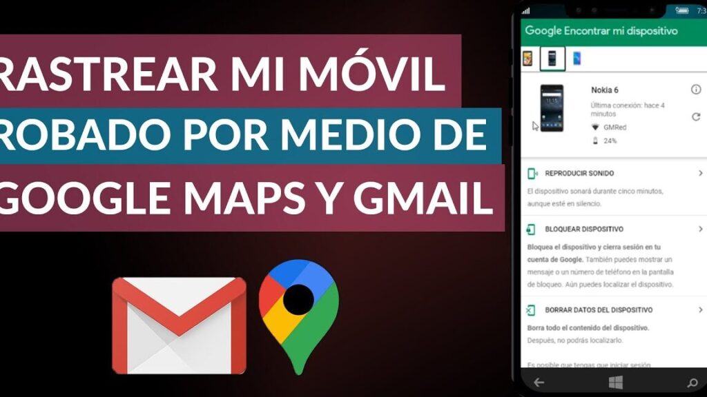 como localizar o rastrear mi celular robado por medio de google maps y gmail gratis