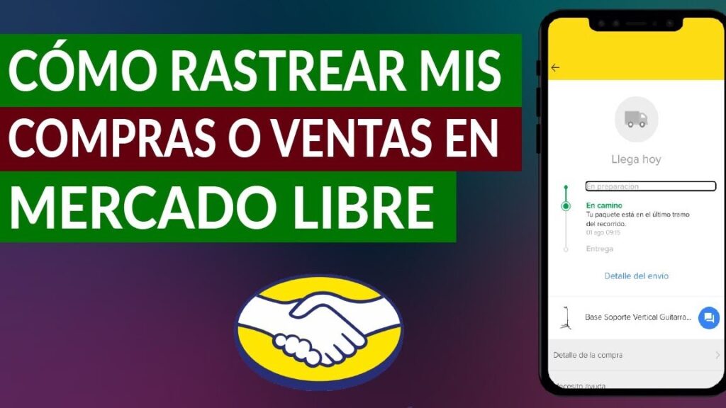 como rastrear y seguir mi compra o venta en mercado libre facilmente 1